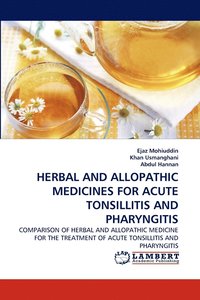 bokomslag Herbal and Allopathic Medicines for Acute Tonsillitis and Pharyngitis
