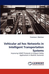 bokomslag Vehicular Ad Hoc Networks in Intelligent Transportation Systems