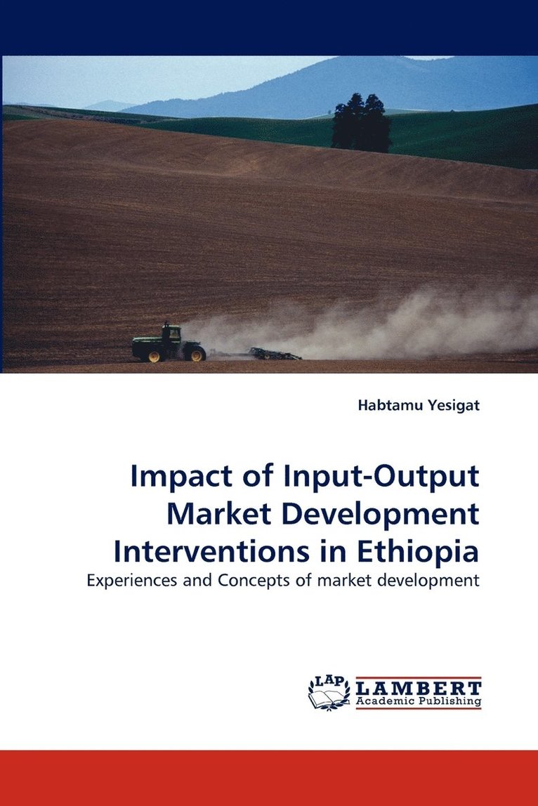 Impact of Input-Output Market Development Interventions in Ethiopia 1