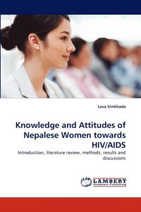 bokomslag Knowledge and Attitudes of Nepalese Women towards HIV/AIDS