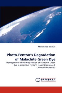 bokomslag Photo-Fenton's Degradation of Malachite Green Dye
