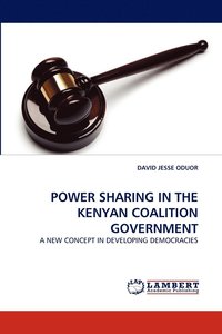 bokomslag Power Sharing in the Kenyan Coalition Government