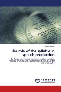 bokomslag The role of the syllable in speech production