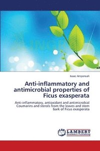 bokomslag Anti-inflammatory and antimicrobial properties of Ficus exasperata
