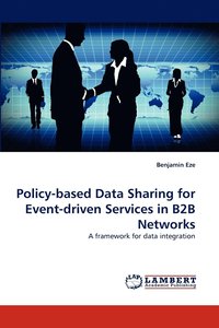 bokomslag Policy-Based Data Sharing for Event-Driven Services in B2B Networks