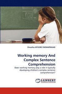bokomslag Working Memory and Complex Sentence Comprehension