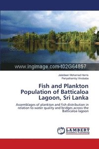 bokomslag Fish and Plankton Population of Batticaloa Lagoon, Sri Lanka