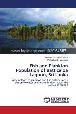 Fish and Plankton Population of Batticaloa Lagoon, Sri Lanka 1