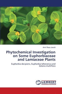 Phytochemical Investigation on Some Euphorbiaceae and Lamiaceae Plants 1