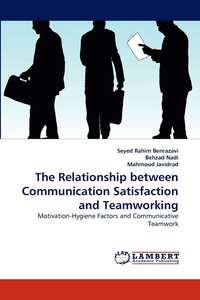 bokomslag The Relationship between Communication Satisfaction and Teamworking