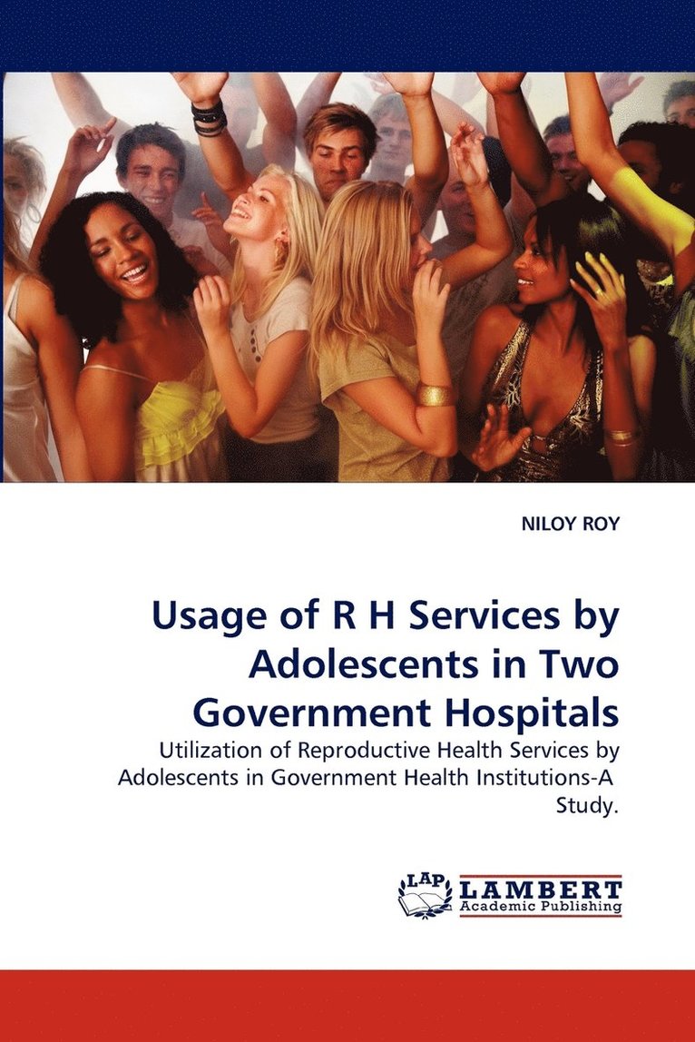 Usage of R H Services by Adolescents in Two Government Hospitals 1