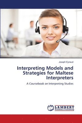 bokomslag Interpreting Models and Strategies for Maltese Interpreters