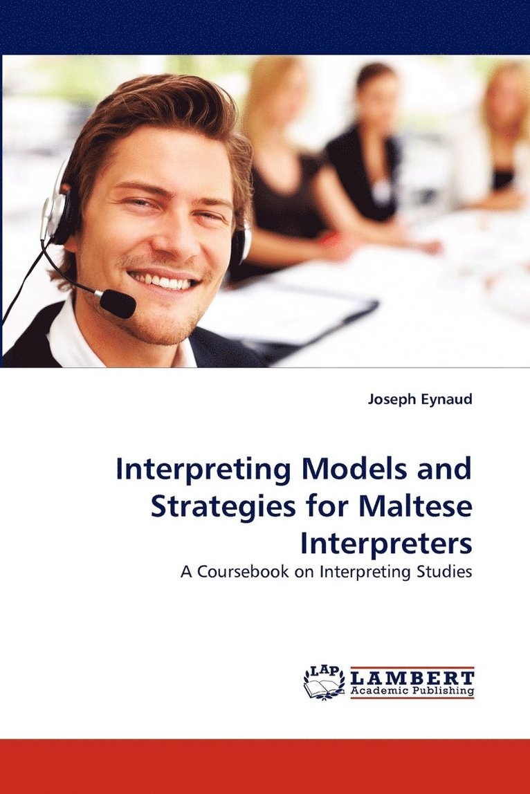 Interpreting Models and Strategies for Maltese Interpreters 1
