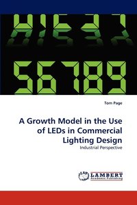 bokomslag A Growth Model in the Use of LEDs in Commercial Lighting Design
