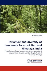 bokomslag Structure and diversity of temperate forest of Garhwal Himalaya, India