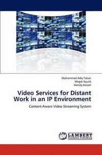 bokomslag Video Services for Distant Work in an IP Environment