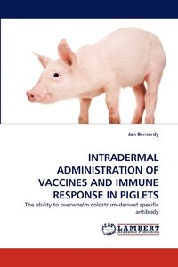 bokomslag Intradermal Administration of Vaccines and Immune Response in Piglets