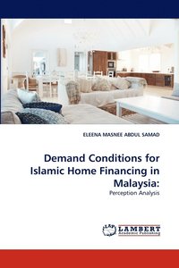 bokomslag Demand Conditions for Islamic Home Financing in Malaysia