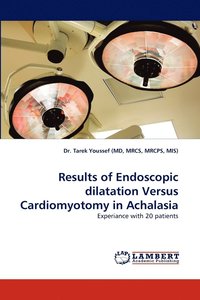 bokomslag Results of Endoscopic Dilatation Versus Cardiomyotomy in Achalasia