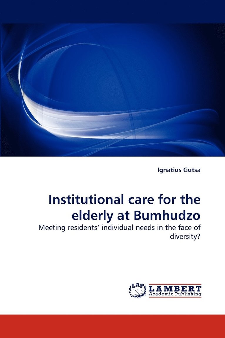 Institutional Care for the Elderly at Bumhudzo 1