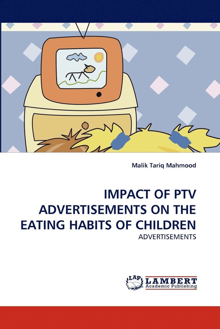 Impact of Ptv Advertisements on the Eating Habits of Children 1