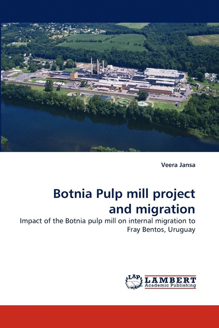 Botnia Pulp mill project and migration 1