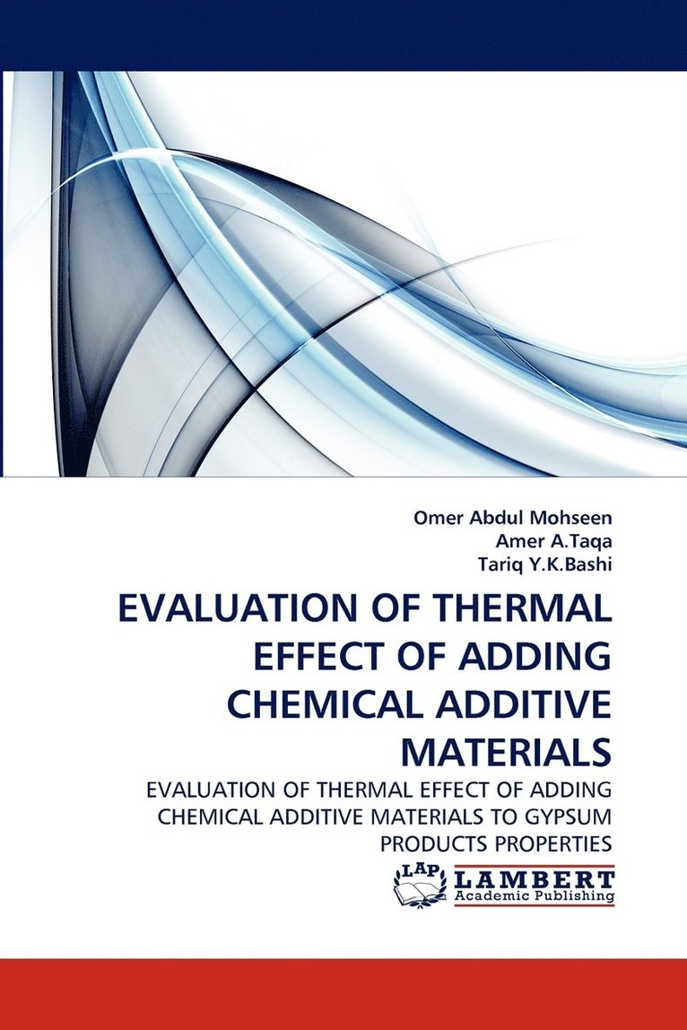 Evaluation of Thermal Effect of Adding Chemical Additive Materials 1
