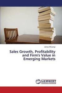 bokomslag Sales Growth, Profitability and Firm's Value in Emerging Markets