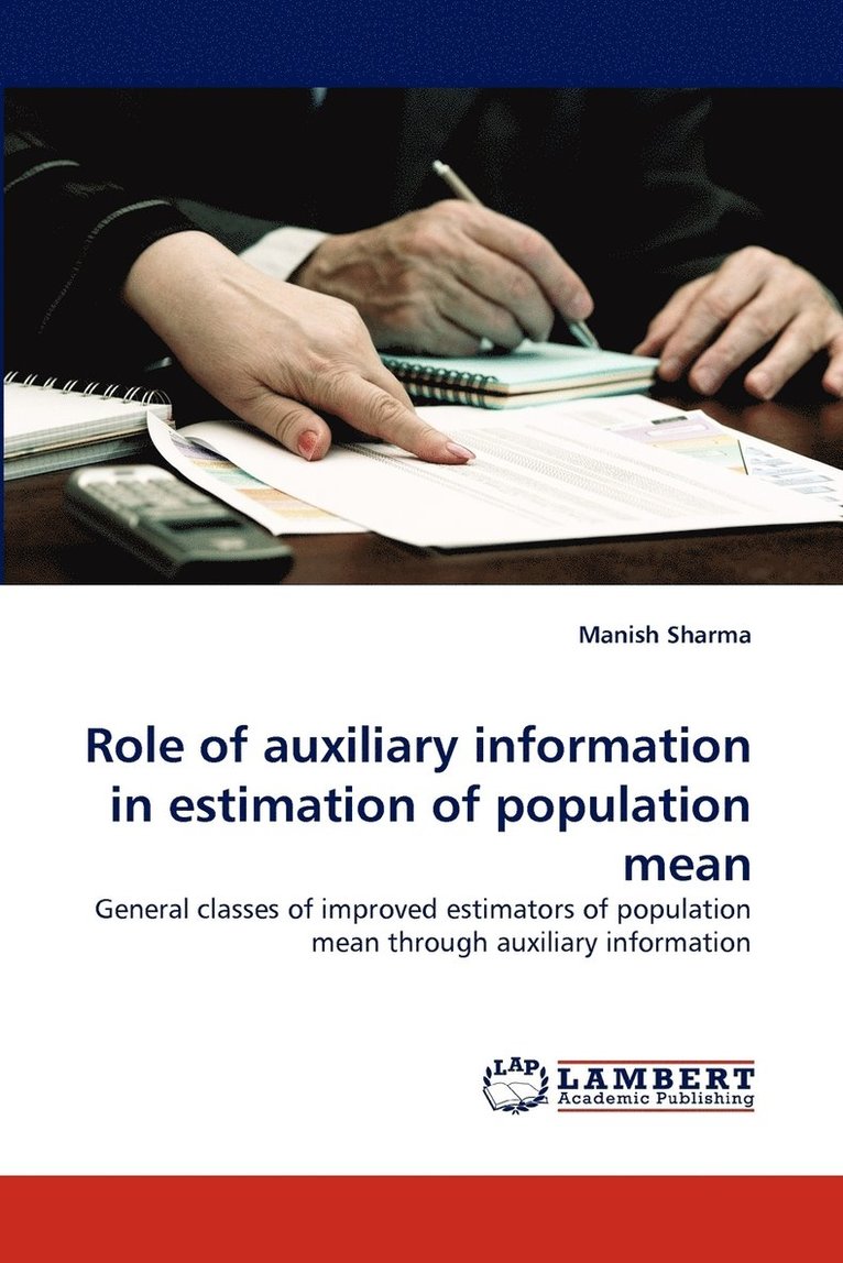 Role of auxiliary information in estimation of population mean 1