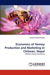 bokomslag Economics of Homey Production and Marketing in Chitwan, Nepal