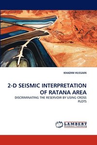 bokomslag 2-D Seismic Interpretation of Ratana Area