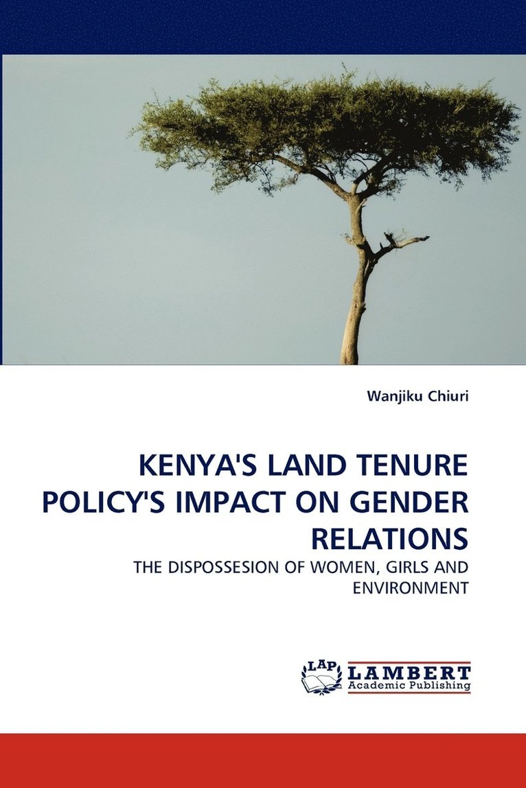 Kenya's Land Tenure Policy's Impact on Gender Relations 1