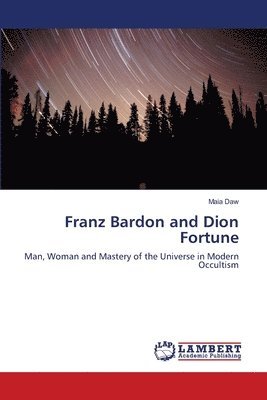 Franz Bardon and Dion Fortune 1