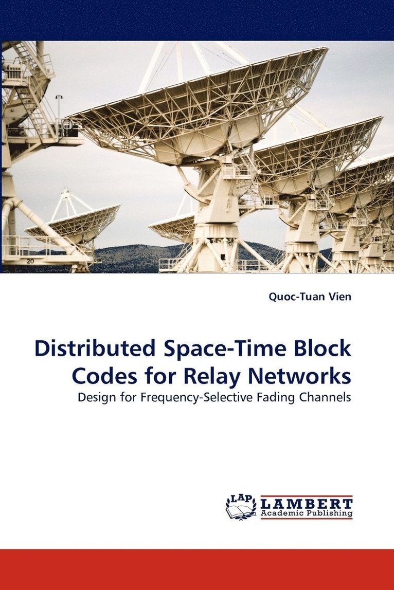 Distributed Space-Time Block Codes for Relay Networks 1