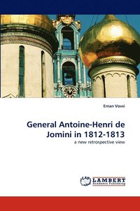 bokomslag General Antoine-Henri de Jomini in 1812-1813