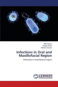 bokomslag Infections in Oral and Maxillofacial Region