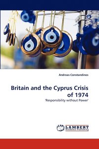 bokomslag Britain and the Cyprus Crisis of 1974