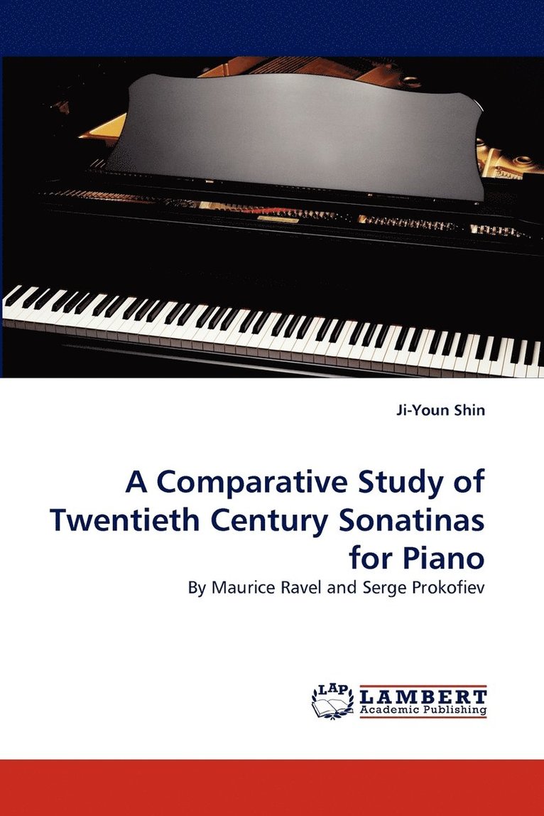 A Comparative Study of Twentieth Century Sonatinas for Piano 1