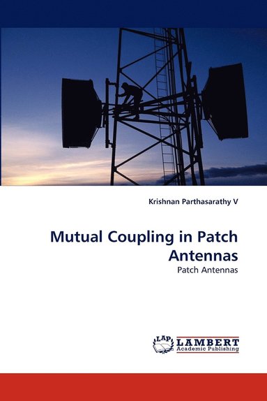 bokomslag Mutual Coupling in Patch Antennas