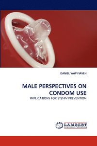 bokomslag Male Perspectives on Condom Use