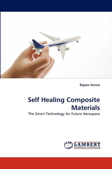 Rajeev Verma - Self Healing Composite Materials, Häftad