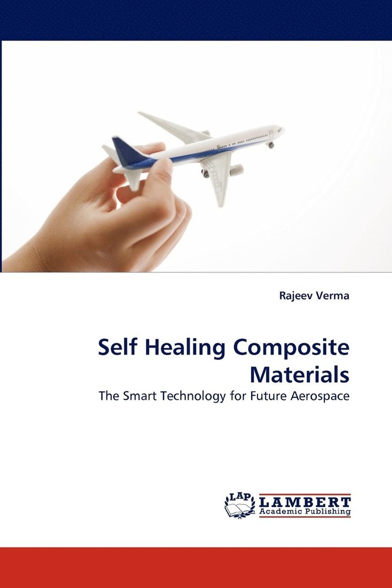 Rajeev Verma - Self Healing Composite Materials, Häftad