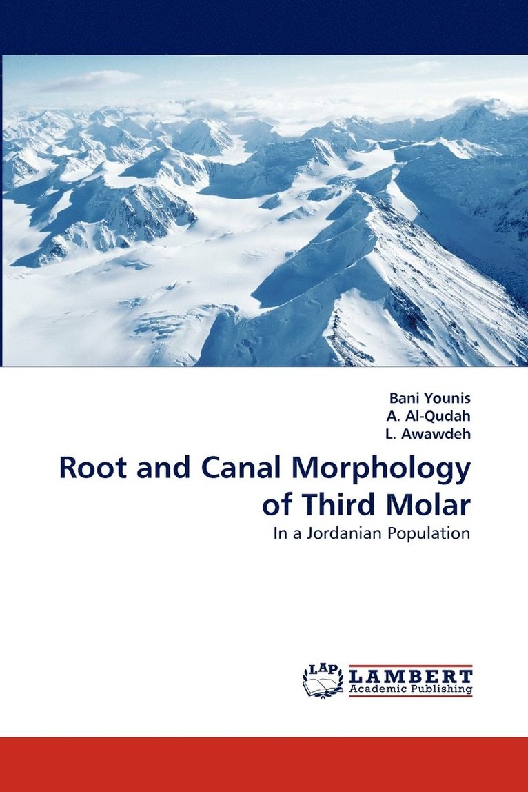 Root and Canal Morphology of Third Molar 1