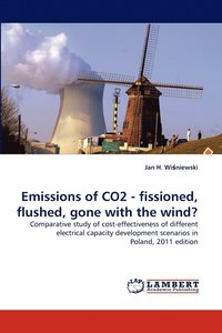 bokomslag Emissions of CO2 - fissioned, flushed, gone with the wind?