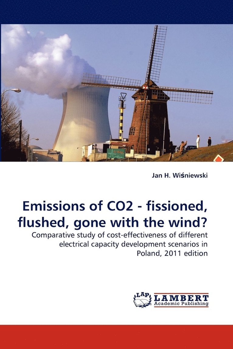 Emissions of CO2 - fissioned, flushed, gone with the wind? 1