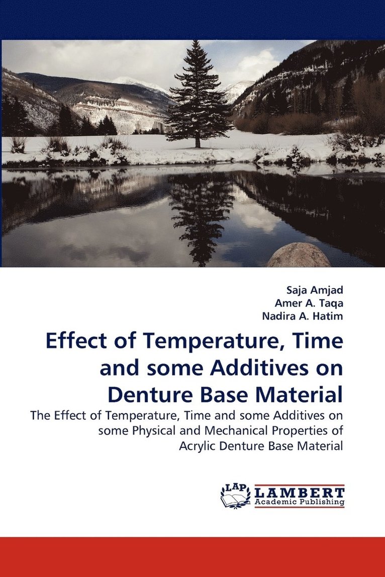 Effect of Temperature, Time and some Additives on Denture Base Material 1