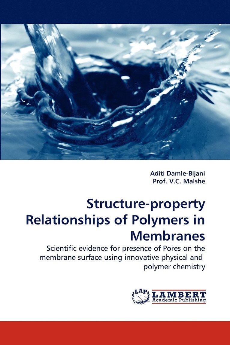 Structure-property Relationships of Polymers in Membranes 1