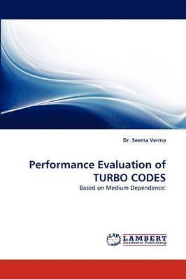Performance Evaluation of Turbo Codes 1