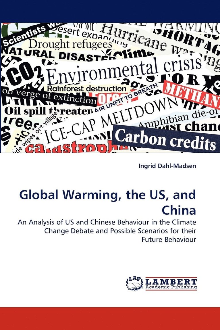 Global Warming, the US, and China 1