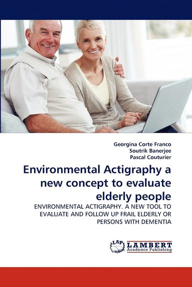 bokomslag Environmental Actigraphy a New Concept to Evaluate Elderly People